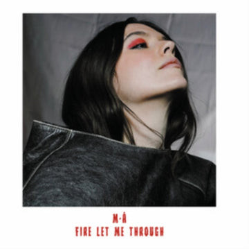 FIRE LET ME THROUGH (TRANSLUCENT RED VINYL) | VINYL RECORD (LP)