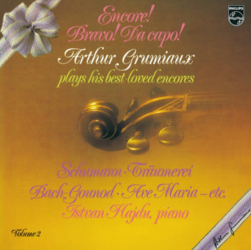 ENCORE! BRAVO! DA CAPO! ARTHUR GRUMIAUX PLAYS HIS BEST LOVED ENCORES VOL. 2 (180G) | VINYL RECORD (LP)