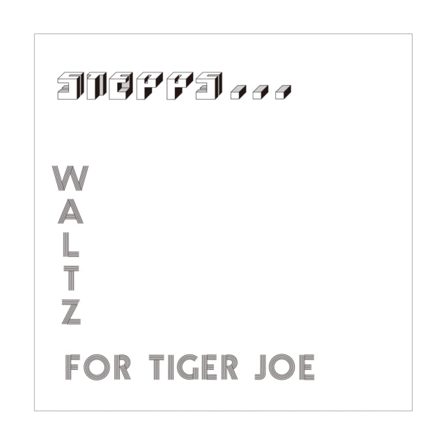 STEPPS | WALTZ FOR TIGER JOE: COMPLETE RECORDINGS (2LP) | VINYL RECORD (LP)