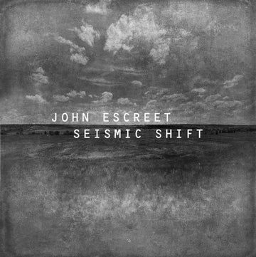 ESCREET, JOHN | SEISMIC SHIFT (ETCHED D-SIDE/GREY MARBLE VINYL/2LP) | VINYL RECORD (LP)