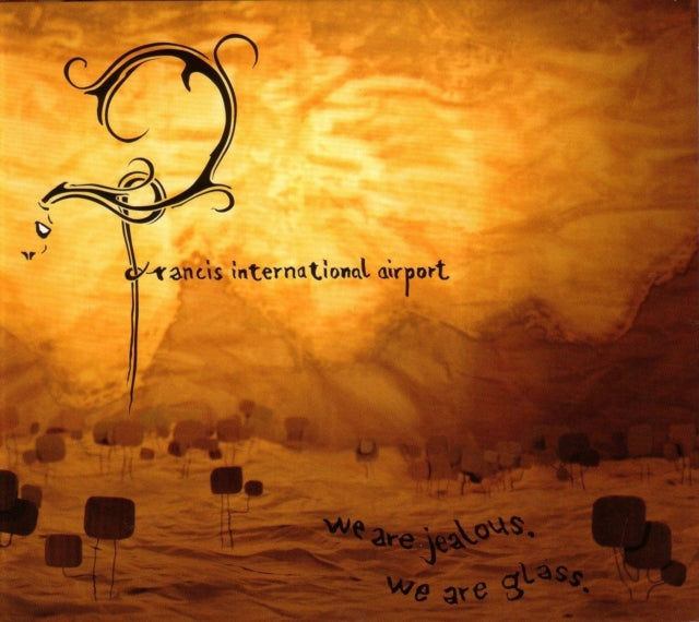 FRANCIS INTERNATIONAL AIR | WE ARE JEALOUS WE ARE GL | VINYL RECORD (LP)