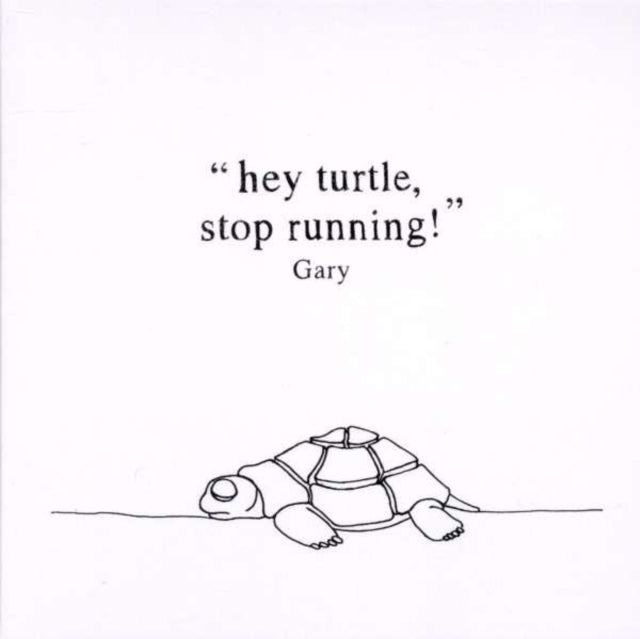 GARY | HEY TURTLE STOP RUNNING (DL CARD) | VINYL RECORD (LP)