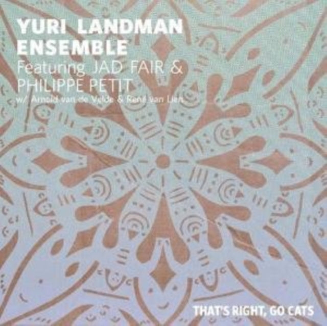 LANDMAN, YURI ENSEMBLE FEAT. JAD FAIR & PHILIP | THAT'S RIGHT, GO CATS | VINYL RECORD (LP)