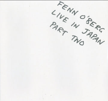 FENN O'BERG | LIVE IN JAPAN PT.2 | VINYL RECORD (LP)