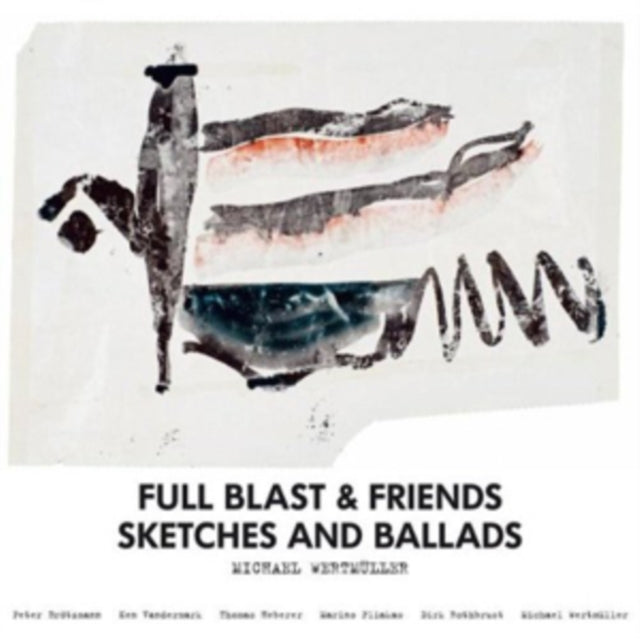 FULL BLAST & FRIENDS | SKETCHES & BALLADS | VINYL RECORD (LP)