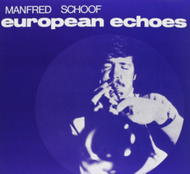 SCHOOF ORCHESTRA, MANFRED | EUROPEAN ECHOES | VINYL RECORD (LP)