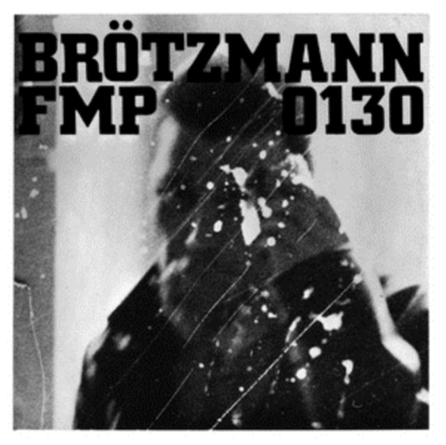 BROTZMANN / VAN HOVE / BENNINK | FMP 0130 | VINYL RECORD (LP)