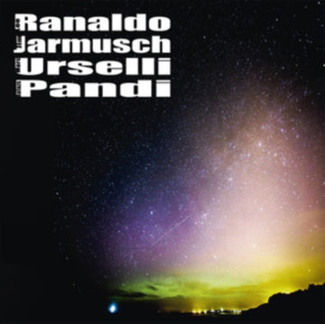 RANALDO, LEE; JIM JARMUSCH/MARC URSELLI/BALAZS PANDI | LEE RANALDO/JIM JARMUSCH/MARC URSELLI/BALAZS PANDI | VINYL RECORD (LP)