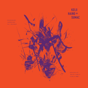 HAINO, KEIJI & SUMAC,  KEIJI | EVEN FOR JUST THE BRIEFEST MOMENT KEEP CHARGING THIS EXPIATION PLUG IN TO MAKING IT SLIGHTLY BETTER | VINYL RECORD (LP)