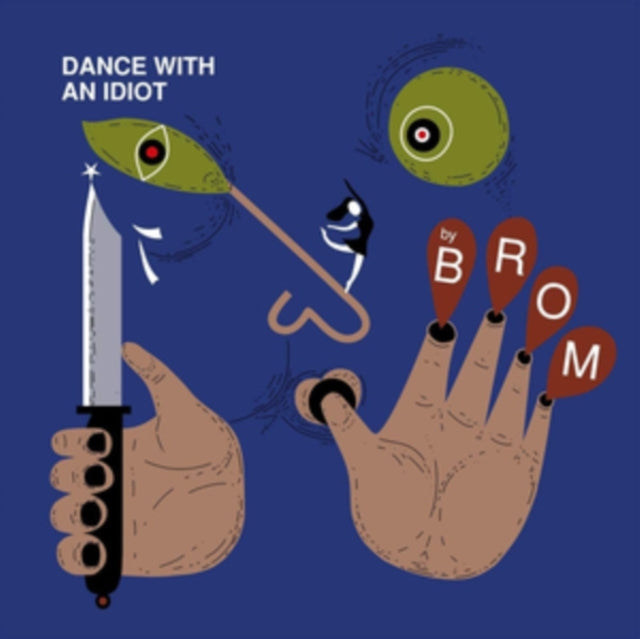 BROM | DANCE WITH AN IDIOT | VINYL RECORD (LP)