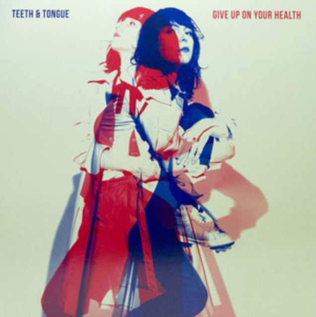 TEETH & TONGUE | GIVE UP ON YOUR HEALTH | VINYL RECORD (LP)