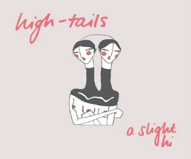 HIGH-TAILS | SLIGHT HI | VINYL RECORD (LP)