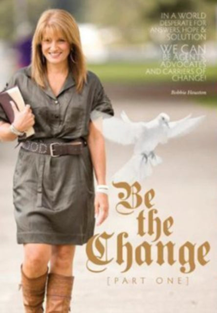 BOBBIE HOUSTON | BE THE CHANGE PART 1 | CD