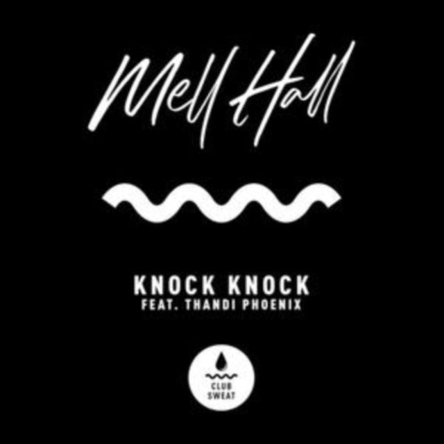 MELL HALL FEAT. THANDI PHOENIX | KNOCK KNOCK | 12IN VINYL