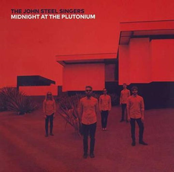 JOHN STEEL SINGERS | MIDNIGHT AT THE PLUTONIUM | VINYL RECORD (LP)