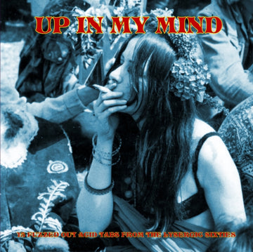 UP IN MY MIND-FROM THE LYSERGIC SIX | VINYL RECORD (LP)
