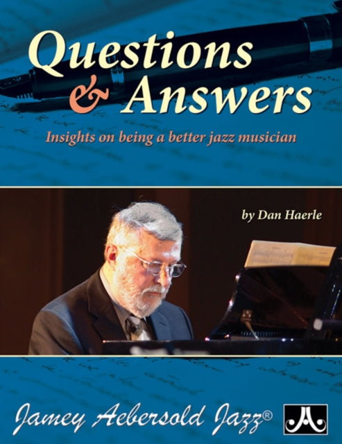 HAERLE, DAN | QUESTIONS AND ANSWERS - INSIGHTS ON BEING A BETTER JAZZ MUSICIAN | MUSIC CASSETTE