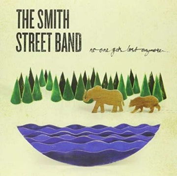 SMITH STREET BAND | NO ONE GETS LOST ANYMORE | VINYL RECORD (LP)